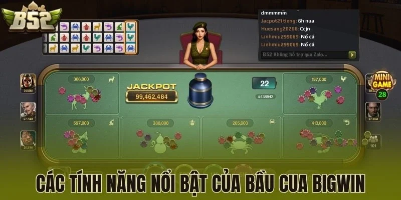 Các tính năng nổi bật của Bầu cua bigwin