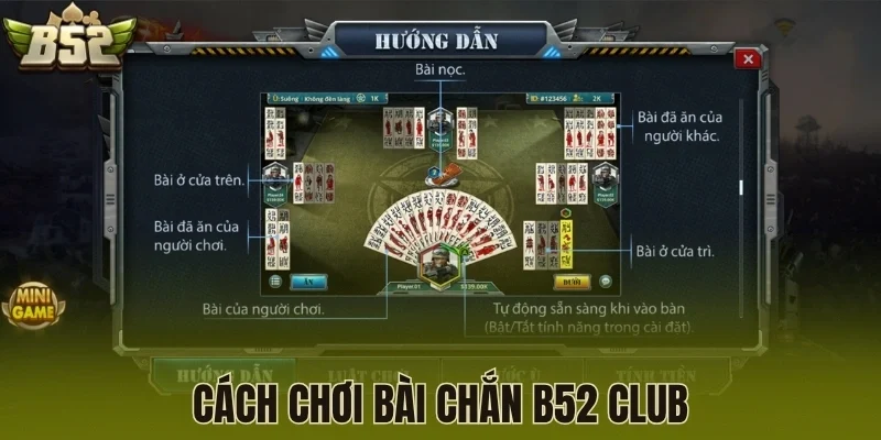 Cách chơi bài chắn B52 Club