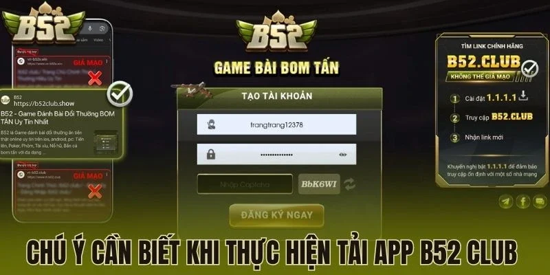 Chú ý cần biết khi thực hiện tải app B52 Club