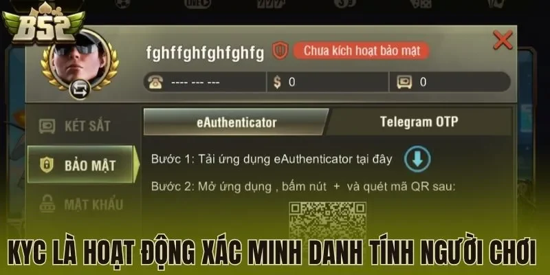 KYC là hoạt động xác minh danh tính người chơi 