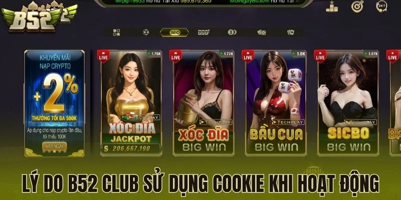 Lý do B52 Club sử dụng cookie khi hoạt động