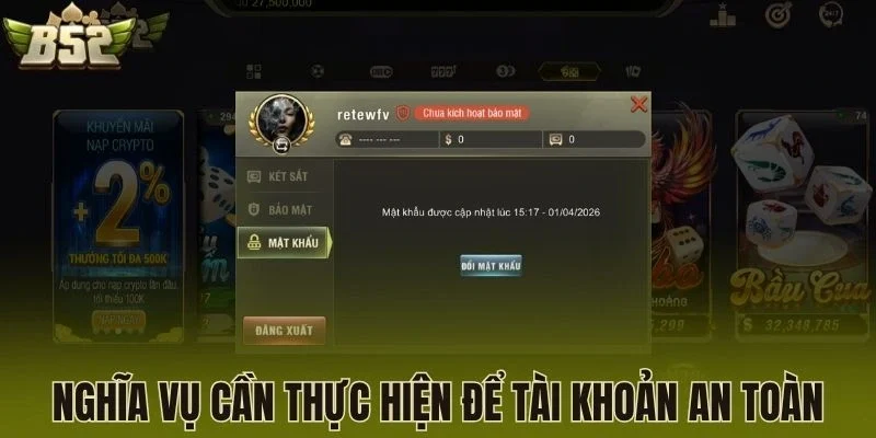 Nghĩa vụ cần thực hiện để tài khoản an toàn