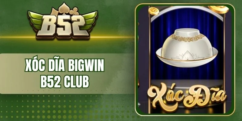 Luật chơi Xóc dĩa bigwin cơ bản