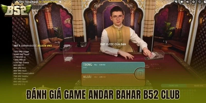 Đánh giá game Andar Bahar B52 Club