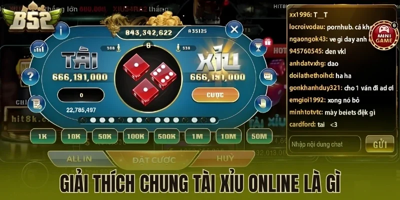 Giải thích chung tài xỉu online là gì