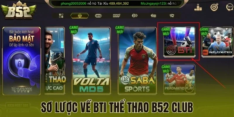 Sơ lược về BTI Thể Thao B52 Club
